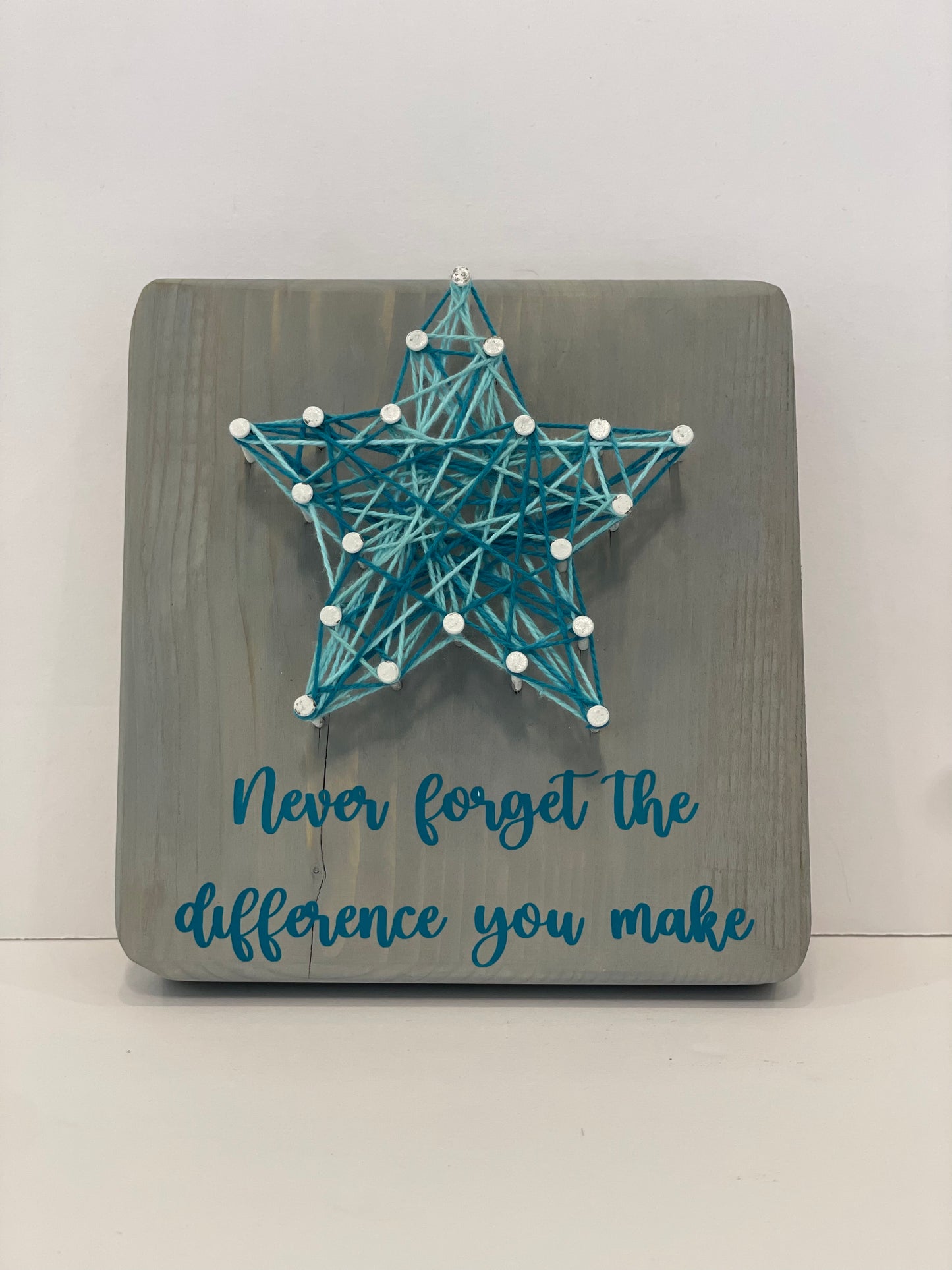 String Art - Never Forget the Difference You Make - Grey with Teal Star