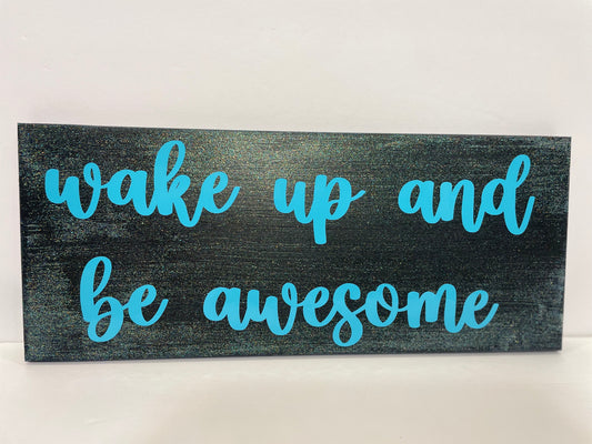 Expression Blocks - wake up and be awesome - blue on charcoal